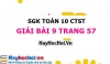 Giải bài 9 trang 57 Toán 10 Chân trời sáng tạo (SGK Tập 1)